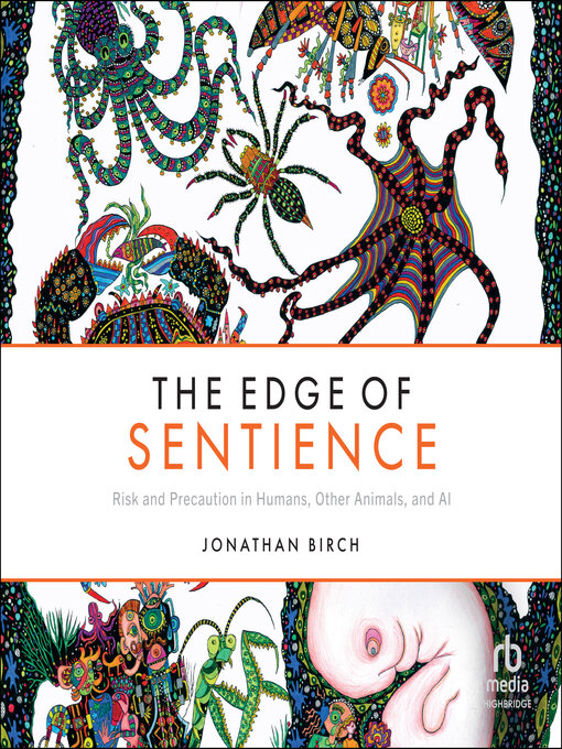 Title details for The Edge of Sentience by Jonathan Birch - Available